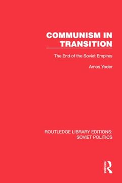 portada Communism in Transition: The end of the Soviet Empires