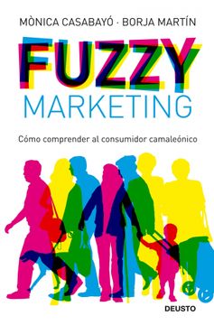 portada Fuzzy Marketing: Cómo Comprender al Consumidor Camaleónico (Marketing y Ventas) (in Spanish)
