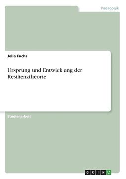 portada Ursprung und Entwicklung der Resilienztheorie (in German)