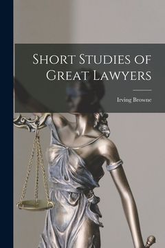 portada Short Studies of Great Lawyers (en Inglés)