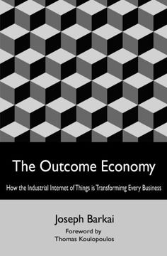 portada The Outcome Economy: How the Industrial Internet of Things is Transforming Every Business