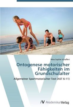 portada Ontogenese motorischer Fähigkeiten im Grundschulalter: Allgemeiner Sportmotorischer Test (AST 6-11)
