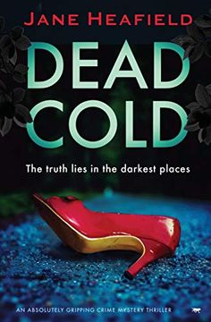 portada Dead Cold: An Absolutely Gripping Crime and Mystery Thriller: An Absolutely Gripping Crime Mystery Thriller (en Inglés)