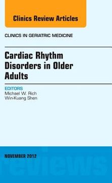 portada Cardiac Rhythm Disorders in Older Adults, an Issue of Clinics in Geriatric Medicine: Volume 28-4 (in English)