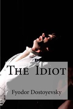 portada The Idiot: (Translator: Eva Martin) (in English)
