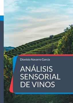 portada Análisis sensorial de vinos: El arte y la ciencia del vino