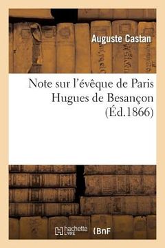 portada Note Sur l'Évêque de Paris Hugues de Besançon (in French)
