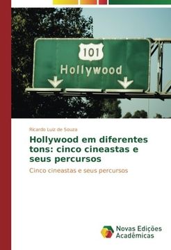 portada Hollywood em diferentes tons: cinco cineastas e seus percursos: Cinco cineastas e seus percursos (Portuguese Edition)