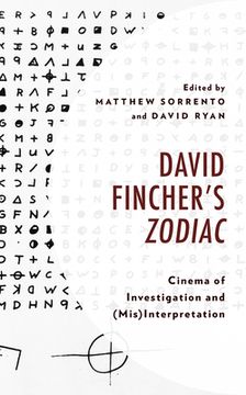portada David Fincher's Zodiac: Cinema of Investigation and (Mis)Interpretation (in English)