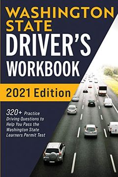 portada Washington State Driver’S Workbook: 320+ Practice Driving Questions to Help you Pass the Washington State Learner’S Permit Test (in English)