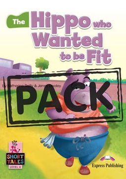 portada [Level 4] the Hippo who Wanted to be fit - Student's Book (With Digibooks App) (en Inglés)