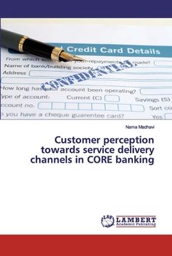 portada Customer perception towards service delivery channels in CORE banking