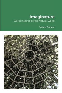 portada Imaginature: Works Inspired by the Natural World (in English)