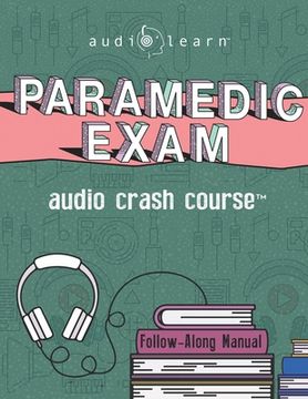 portada Paramedic Exam Audio Crash Course: Complete Test Prep and Review for the National Registry of Emergency Medical Technicians (NREMT) Paramedic Certific (en Inglés)