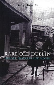 portada rare old dubline: heros, hawkers & hoors (en Inglés)