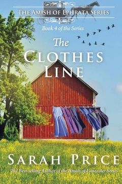 portada The Clothes Line: The Amish of Ephrata: An Amish Novella on Morality (en Inglés)