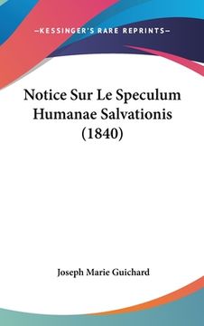 portada Notice Sur Le Speculum Humanae Salvationis (1840) (en Francés)