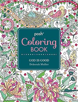 portada Posh Adult Coloring Book: God Is Good (Posh Coloring Books)