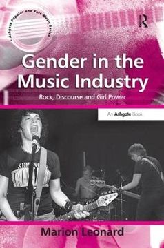 portada Gender in the Music Industry: Rock, Discourse and Girl Power (en Inglés)
