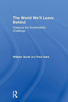portada The World We'll Leave Behind: Grasping the Sustainability Challenge