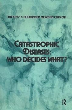 portada Catastrophic Diseases: Who Decides What? (en Inglés)