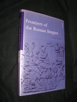 portada Frontiers of the Roman Empire (The Archaeology of the Roman Empire) (en Inglés)