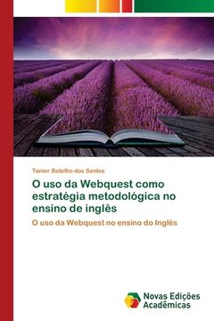 portada O uso da Webquest Como Estratégia Metodológica no Ensino de Inglês (en Portugués)