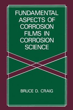 portada Fundamental Aspects of Corrosion Films in Corrosion Science (en Inglés)