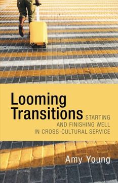 portada Looming Transitions: Starting and Finishing Well in Cross-Cultural Service