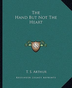 portada the hand but not the heart (en Inglés)