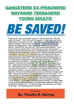 portada Be Saved!: Gangsters! Ex-Prisonrs! Wayward Teenagers! Young Adults! (en Inglés)
