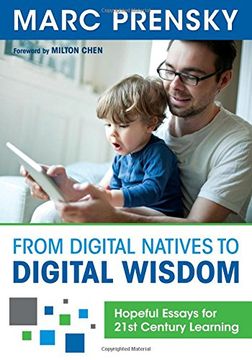 portada From Digital Natives to Digital Wisdom: Hopeful Essays for 21St Century Learning (en Inglés)