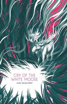 portada Cry of the White Moose (Spruce Bay) (en Inglés)
