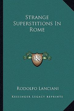 portada strange superstitions in rome (en Inglés)