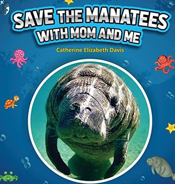 portada Save the Manatees With mom and me (in English)