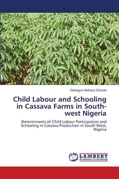 portada Child Labour and Schooling in Cassava Farms in South-west Nigeria (en Inglés)