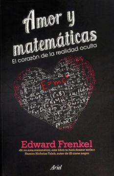 portada Amor y Matematicas. El Corazon de la Realidad Oculta (in Spanish)