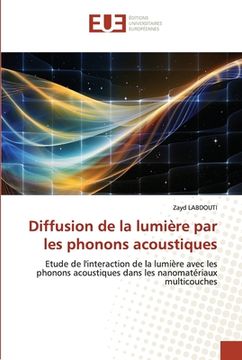 portada Diffusion de la lumière par les phonons acoustiques (en Francés)