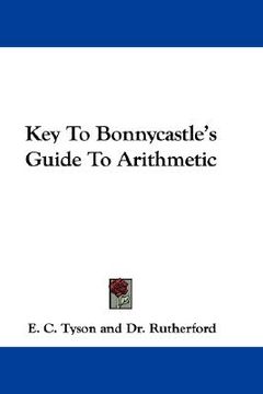 portada key to bonnycastle's guide to arithmetic (en Inglés)