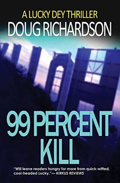 portada 99 Percent Kill: A Lucky Dey Thriller
