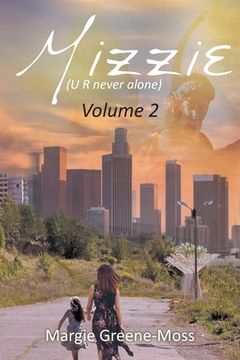 portada Mizzie (U R Never Alone): Volume 2 (en Inglés)