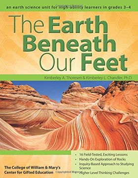 portada The Earth Beneath Our Feet: An Earth Science Unit for High-Ability Learners in Grades 3-4 (in English)