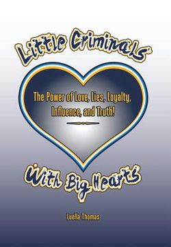 portada Little Criminals with Big Hearts (en Inglés)