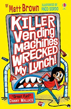 portada Killer Vending Machines Wrecked my Lunch (Dreary Inkling School) (en Inglés)