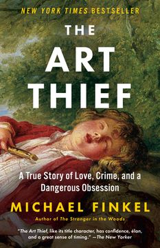 portada The Art Thief: A True Story of Love, Crime, and a Dangerous Obsession (en Inglés)