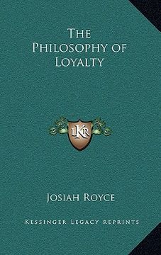 portada the philosophy of loyalty (in English)