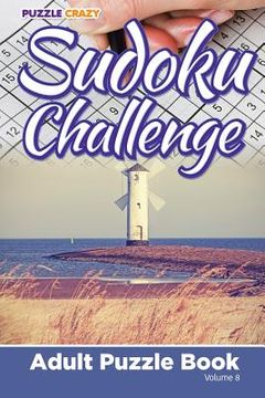 portada Sudoku Challenge: Adult Puzzle Book Volume 8 (en Inglés)