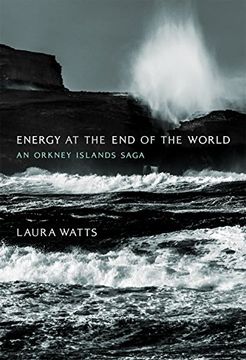 portada Energy at the end of the World: An Orkney Islands Saga (Infrastructures) (in English)