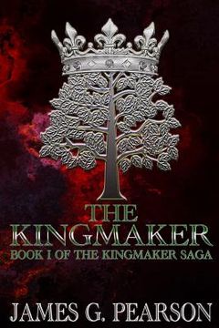 portada The Kingmaker (Book I of The Kingmaker Saga) (en Inglés)