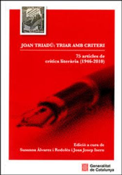 portada Joan Triadú: Triar amb Criteri. 75 Articles de Crítica Literària (1946-2010)